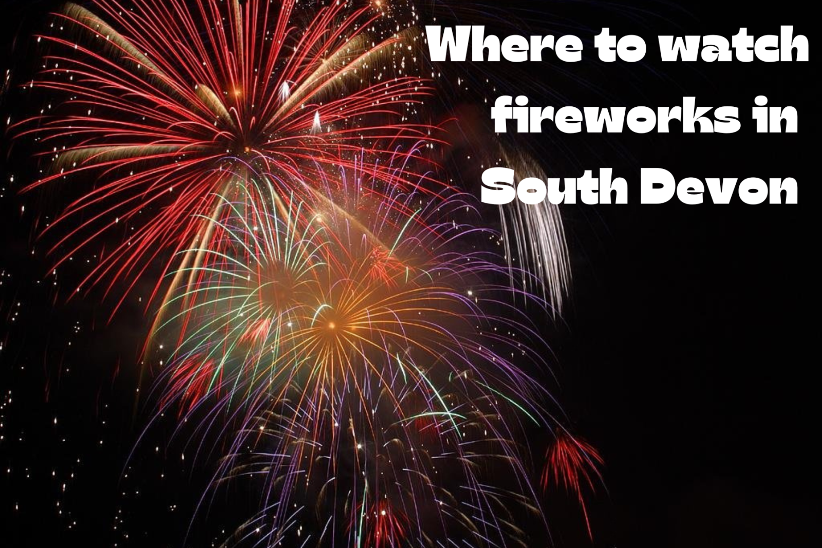 where to watch fireworks in South Devon